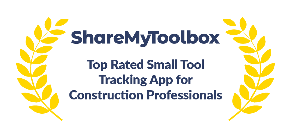 ShareMyToolbox - Top Rated Small Tool Tracking App for Construction Professionals